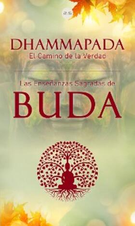 Buda |  Dhammapada "El Camino de la Verdad" | eBook | Sack Fachmedien