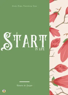de Balzac / Blake |  A Start in Life | eBook | Sack Fachmedien