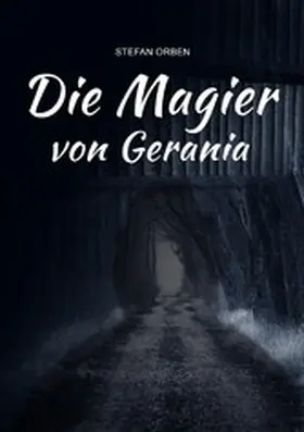 Orben |  Die Magier von Gerania | eBook | Sack Fachmedien
