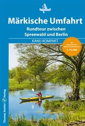 Hennemann |  Kanu Kompakt Märkische Umfahrt | Buch |  Sack Fachmedien
