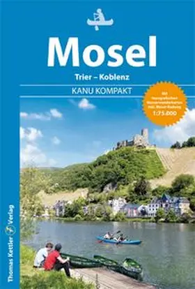 Schorr / Hillmann |  Kanu Kompakt Mosel | Buch |  Sack Fachmedien