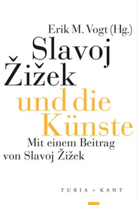 Vogt |  Slavoj Žižek und die Künste | Buch |  Sack Fachmedien