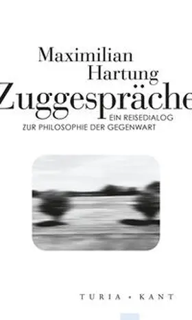 Hartung |  Zuggespräche | Buch |  Sack Fachmedien