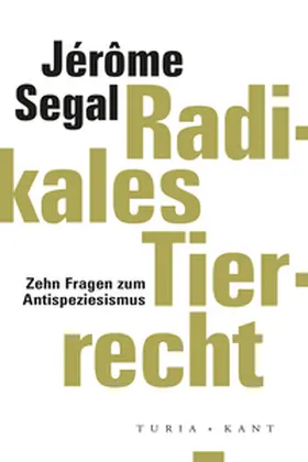 Segal |  Radikales Tierrecht | Buch |  Sack Fachmedien