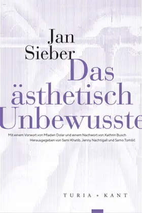 Sieber / Khatib / Nachtigall |  Das ästhetisch Unbewusste | Buch |  Sack Fachmedien