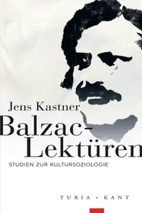 Kastner |  Balzac-Lektüren | Buch |  Sack Fachmedien