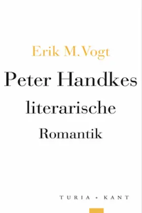 Vogt |  Peter Handkes literarische Romantik | Buch |  Sack Fachmedien