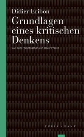 Eribon |  Grundlagen eines kritischen Denkens | Buch |  Sack Fachmedien
