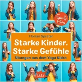 Sprater |  FamilyFlow. Starke Kinder. Starke Gefühle | Sonstiges |  Sack Fachmedien