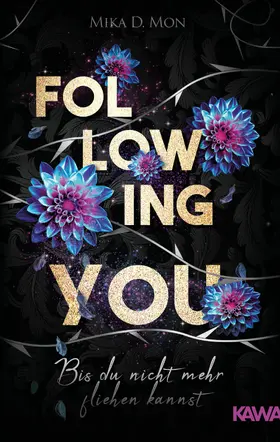 Mon |  Following You - Bis du nicht mehr fliehen kannst | eBook | Sack Fachmedien