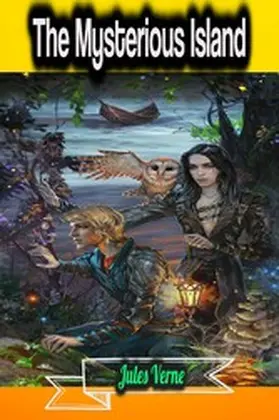Verne |  The Mysterious Island - Jules Verne | eBook | Sack Fachmedien