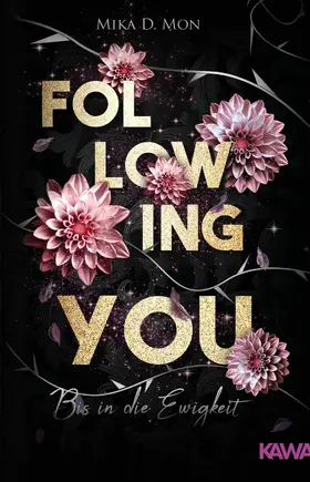 Mon |  Following You - Bis in die Ewigkeit | eBook | Sack Fachmedien