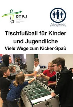 Honekamp / Gallardo / Halabi |  Tischfußball für Kinder und Jugendliche | Buch |  Sack Fachmedien