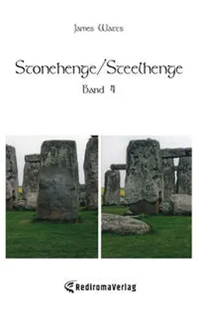 Watts |  Stonehenge/Steelhenge - Band 4 | Buch |  Sack Fachmedien