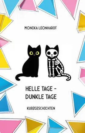 Leonhardt |  Helle Tage - Dunkle Tage | Buch |  Sack Fachmedien