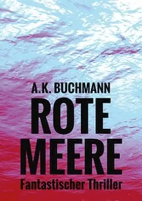 Buchmann |  Rote Meere | eBook | Sack Fachmedien