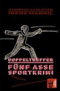 Margil / Schlüter / Pfeiffer |  Doppeltreffer - Sportkrimi | Buch |  Sack Fachmedien