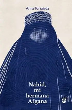 Tortajada |  Nahid, mi hermana afgana | Buch |  Sack Fachmedien