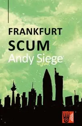 Siege |  Frankfurt Scum | Buch |  Sack Fachmedien