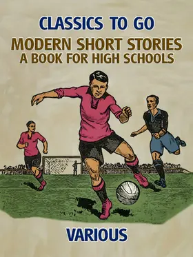 Various |  Modern Short Stories: A Book for High Schools | eBook | Sack Fachmedien