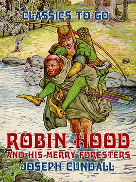 Cundall |  Robin Hood and his Merry Foresters | eBook | Sack Fachmedien