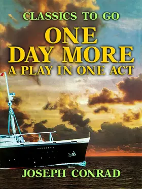 Conrad |  One Day More A Play In One Act | eBook | Sack Fachmedien