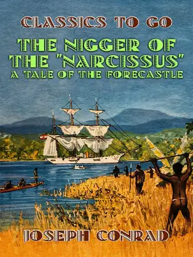Conrad |  "The Nigger of the ""Narcissus"" A Tale of the Forecastle" | eBook | Sack Fachmedien