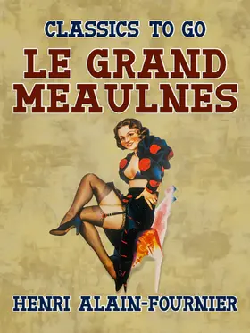 Alain-Fournier |  Le Grand Meaulnes | eBook | Sack Fachmedien