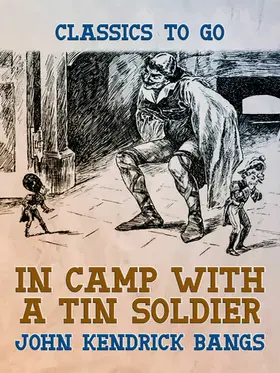 Bangs |  In Camp With A Tin Soldier | eBook | Sack Fachmedien