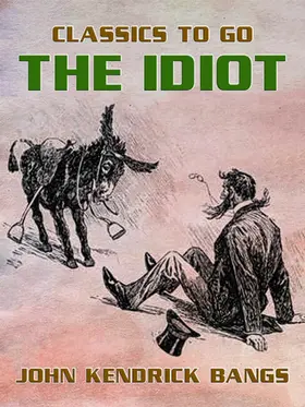 Bangs |  The Idiot | eBook | Sack Fachmedien
