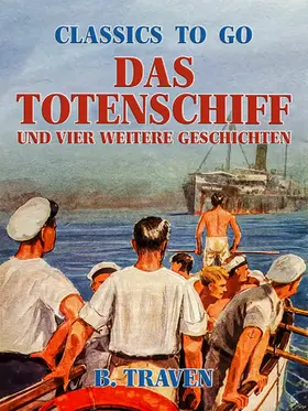 Traven |  Das Totenschiff und vier weitere Geschichten | eBook | Sack Fachmedien