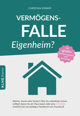 Zimmer |  Vermögensfalle Eigenheim | eBook | Sack Fachmedien