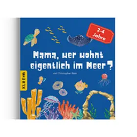 Klein |  Mama, wer wohnt eigentlich im Meer? | Buch |  Sack Fachmedien