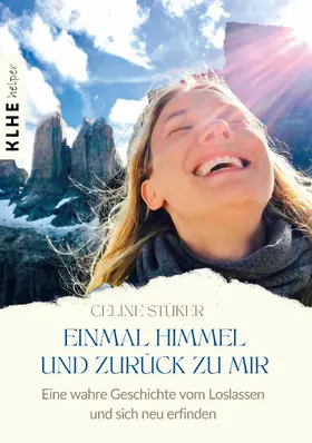 Stüker |  Einmal Himmel und zurück zu mir | eBook | Sack Fachmedien