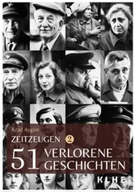 Aygün |  Zeitzeugen - 51 verlorene Geschichten vom 2. Weltkrieg | eBook | Sack Fachmedien