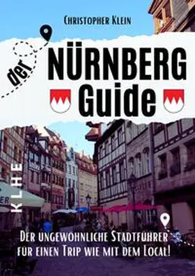 Klein |  Nürnberg Guide mit Hotspots! | Buch |  Sack Fachmedien