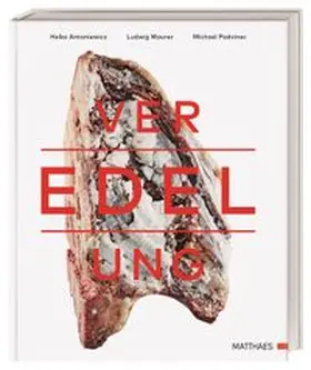 Matthaes / Antoniewicz |  Veredelung | Buch |  Sack Fachmedien