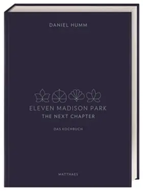 Humm / Matthaes |  Eleven Madison Park - The Next Chapter | Buch |  Sack Fachmedien