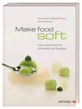Ackermann |  Make food soft | Buch |  Sack Fachmedien