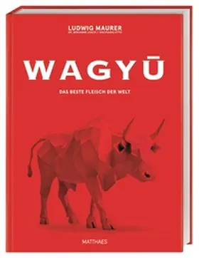 Maurer / Otto / Junck |  Wagyu | Buch |  Sack Fachmedien