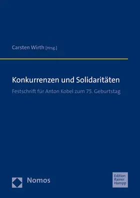 Wirth | Konkurrenzen und Solidaritäten | Buch | 978-3-98542-002-5 | sack.de