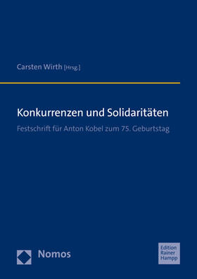Wirth | Konkurrenzen und Solidaritäten | Buch | 978-3-9854200-2-5 | sack.de