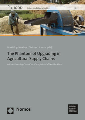 Scherrer / Karatepe | The Phantom of Upgrading in Agricultural Supply Chains | Buch | 978-3-9854200-4-9 | sack.de