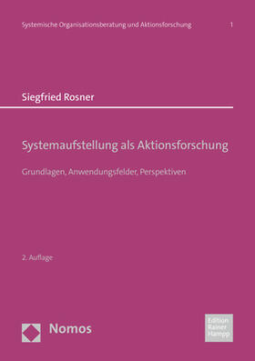 Rosner | Systemaufstellung als Aktionsforschung | Buch | 978-3-9854201-7-9 | sack.de
