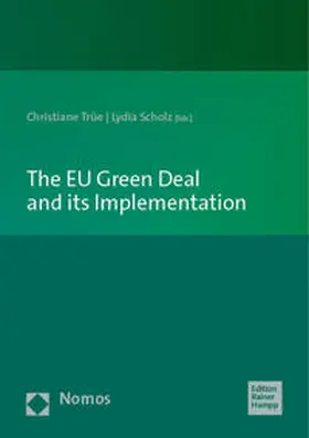 Trüe / Scholz |  The EU Green Deal and its Implementation | Buch |  Sack Fachmedien