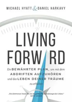 Hyatt / Harkavy |  LIVING FORWARD | Buch |  Sack Fachmedien