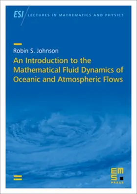 Johnson |  An Introduction to the Mathematical Fluid Dynamics of Oceanic and Atmospheric Flows | Buch |  Sack Fachmedien