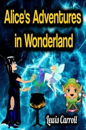 Carroll |  Alice's Adventures in Wonderland - Lewis Carroll | eBook | Sack Fachmedien