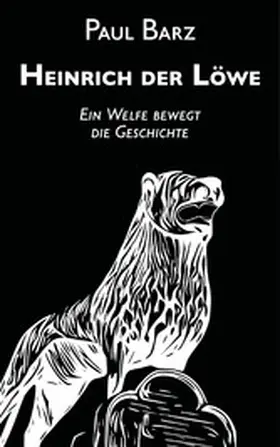 Barz |  Heinrich der Löwe | eBook | Sack Fachmedien