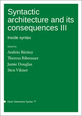 András / Theresa / Jamie |  Syntactic architecture and its consequences III | Buch |  Sack Fachmedien